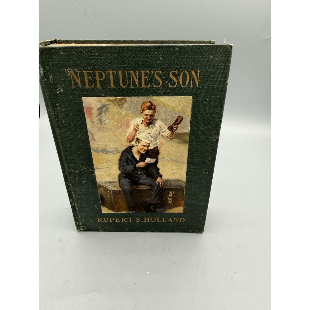 Vintage 1919 Neptune’s Son Rupert S Holland HC Nautical Adventure Book